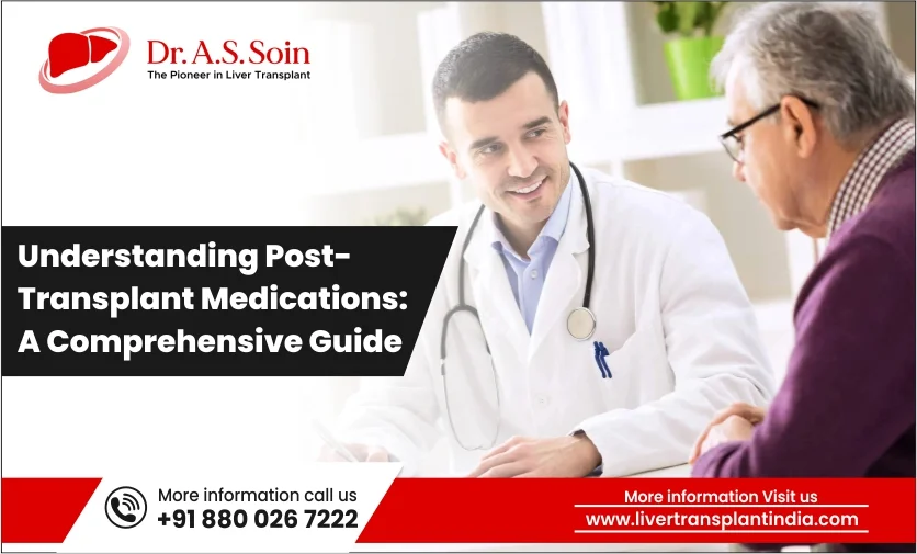 Understanding Post-Liver Transplant Medications: A Comprehensive Guide