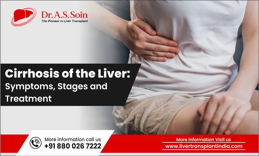 Cirrhosis of the Liver: Symptoms, Stages, and Treatment