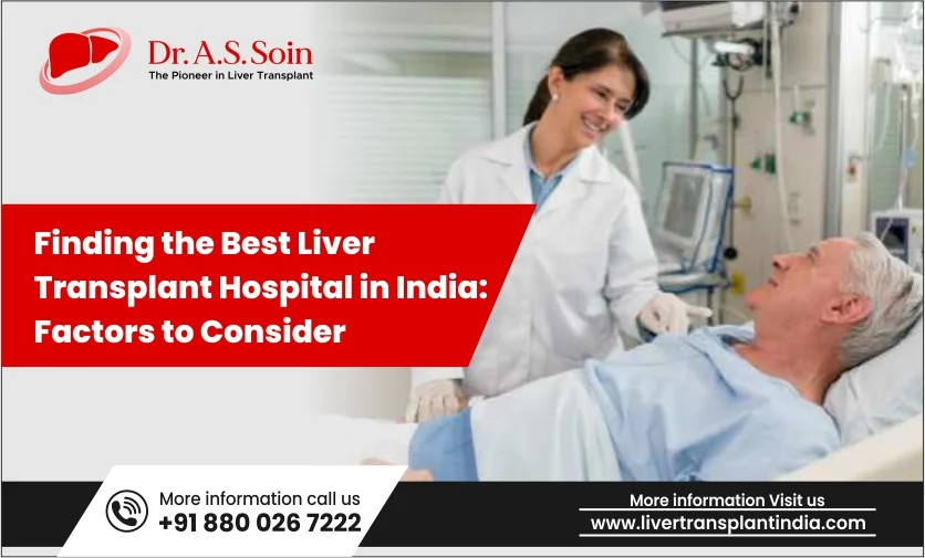 Finding the Best Liver Transplant Hospital in India: Factors to Consider